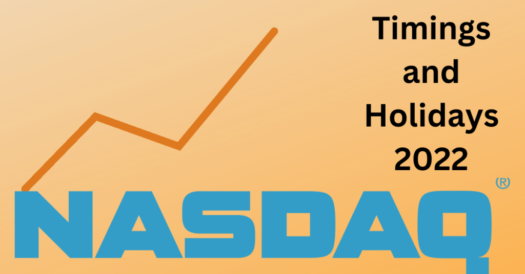 Market Timing HoursHoliday in Nasdaq Markets Today US