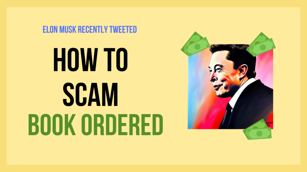 Elon Musk Ordered “How to Scam” book!!