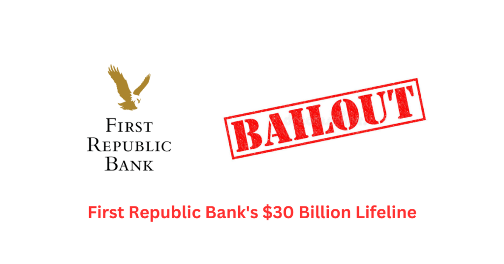 First Republic Bank's $30 Billion Lifeline
