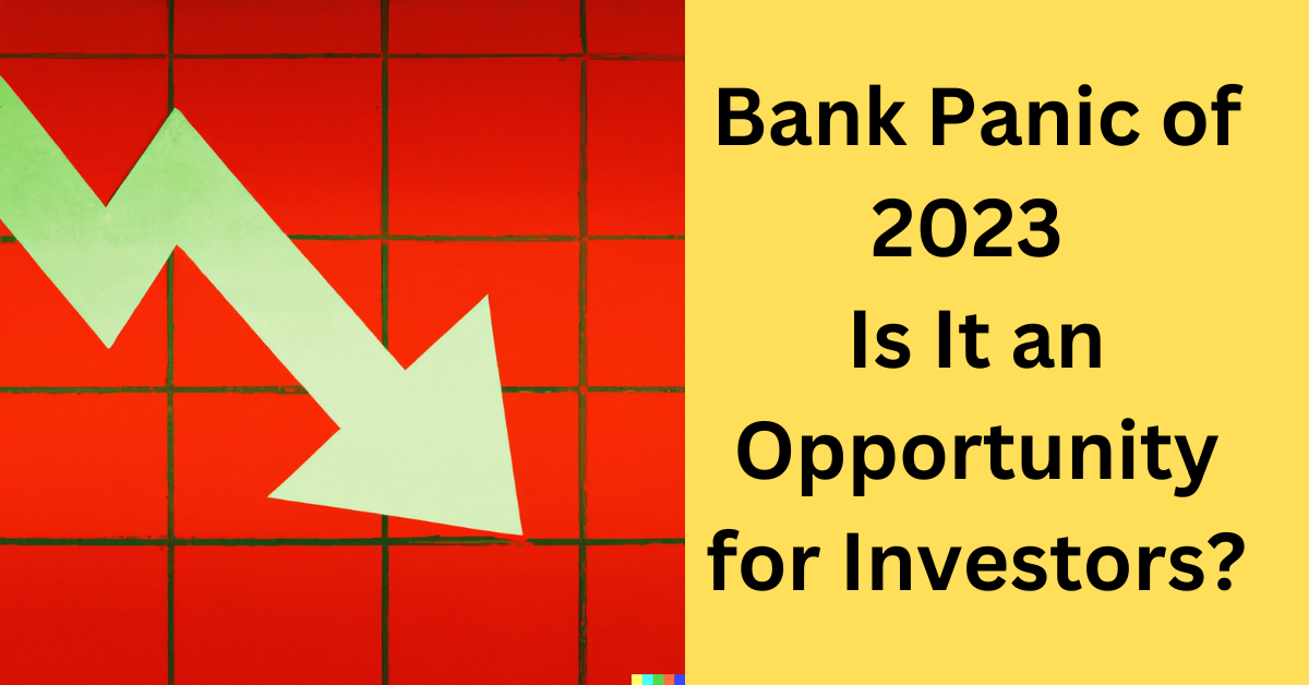 bank panic investors oppourtunity