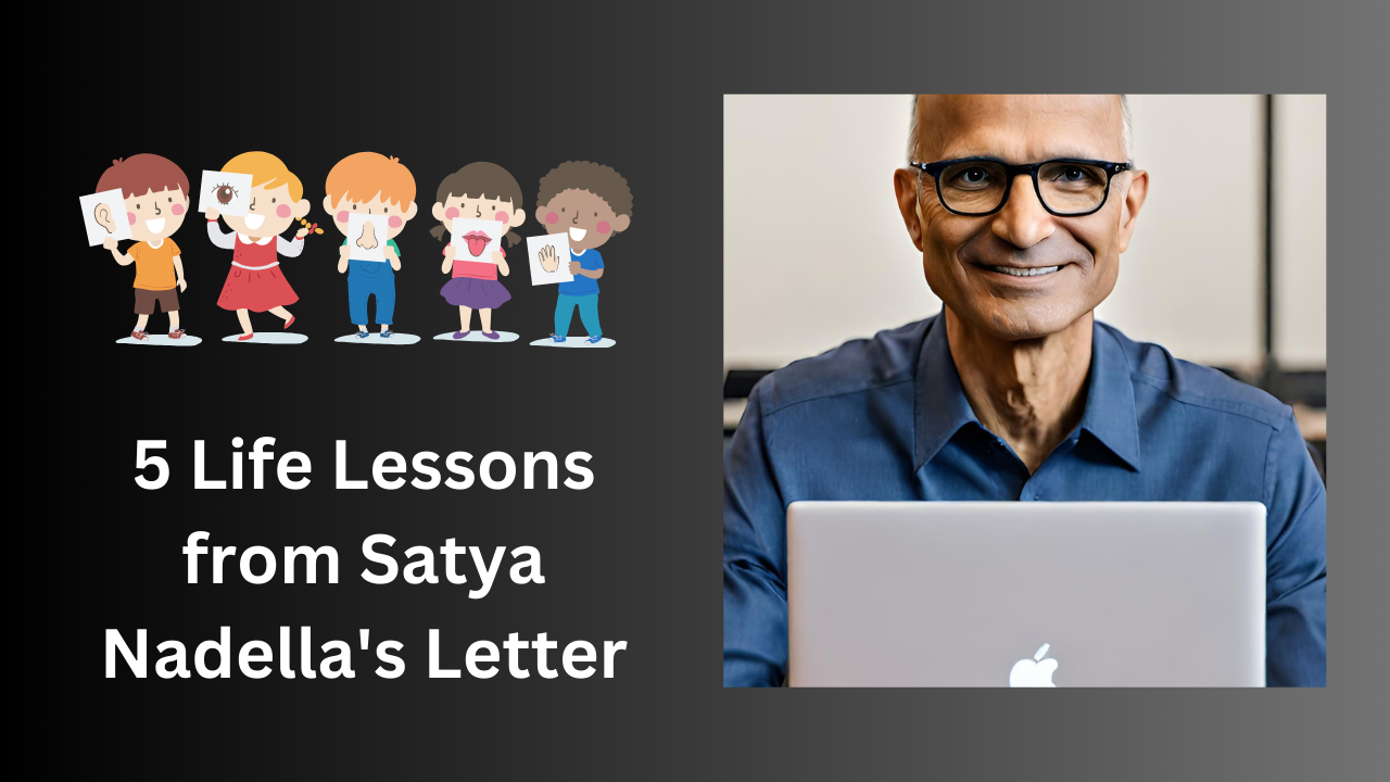 5 Life Lessons from Satya Nadellas Letter