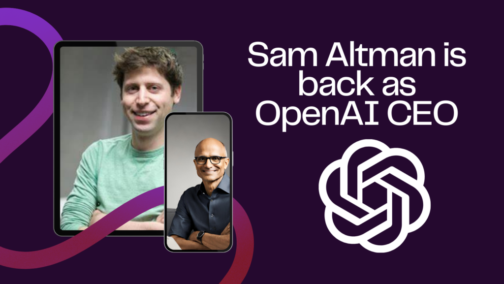 OpenAI Reversal Sam Altman's Return as CEO 