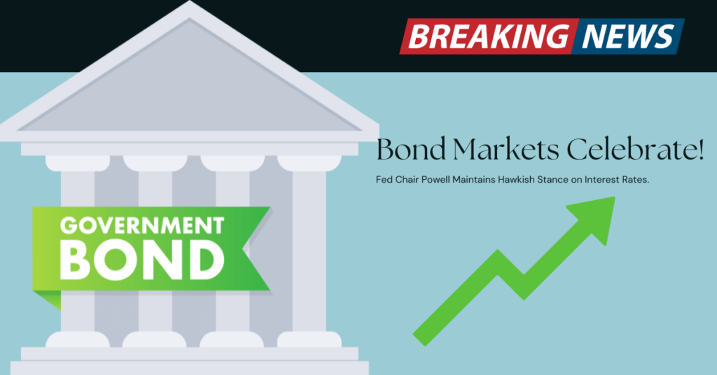 Bond Markets Pop the Champagne, But Powell Maintains His Hawkish Grip on Rates
