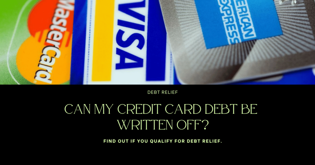 Can my Credit Card Debt written off?

