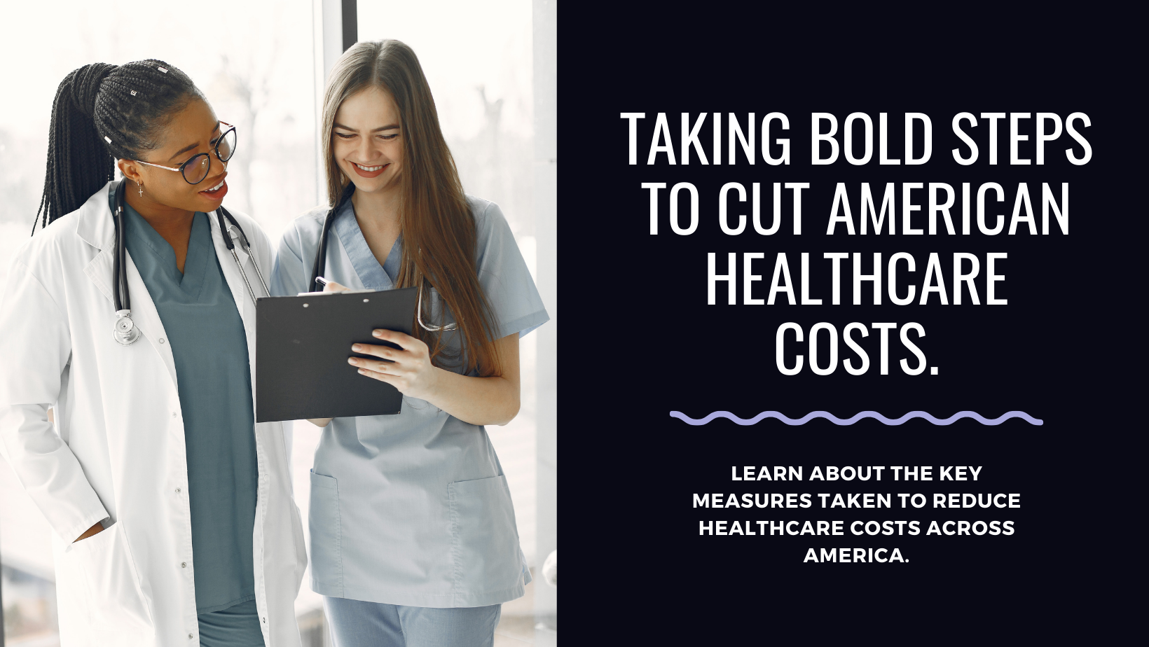 Learn about the key measures taken to reduce healthcare costs across America