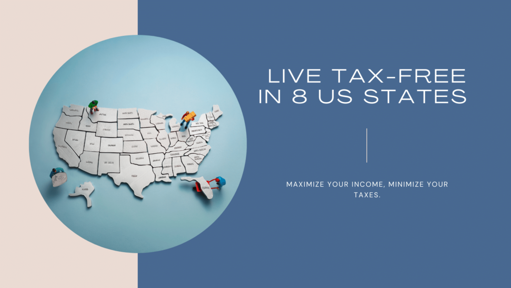 Living the Tax-Free Dream in 8 U.S. States!