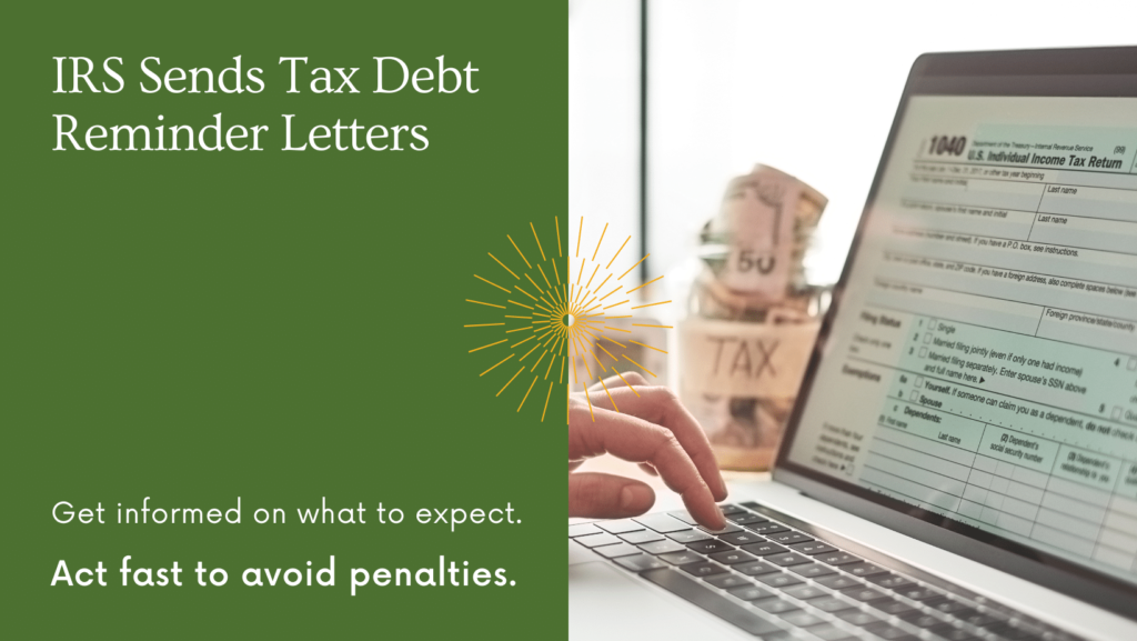 The IRS is Sending Tax Debt Reminder Letters: What You Need to Know