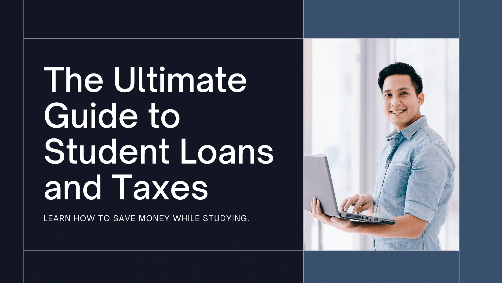 The Ultimate Guide to Student Loans and