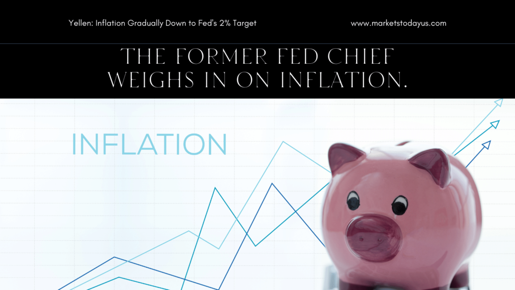 Yellen Sees Inflation Gradually Down to Feds 2 Target