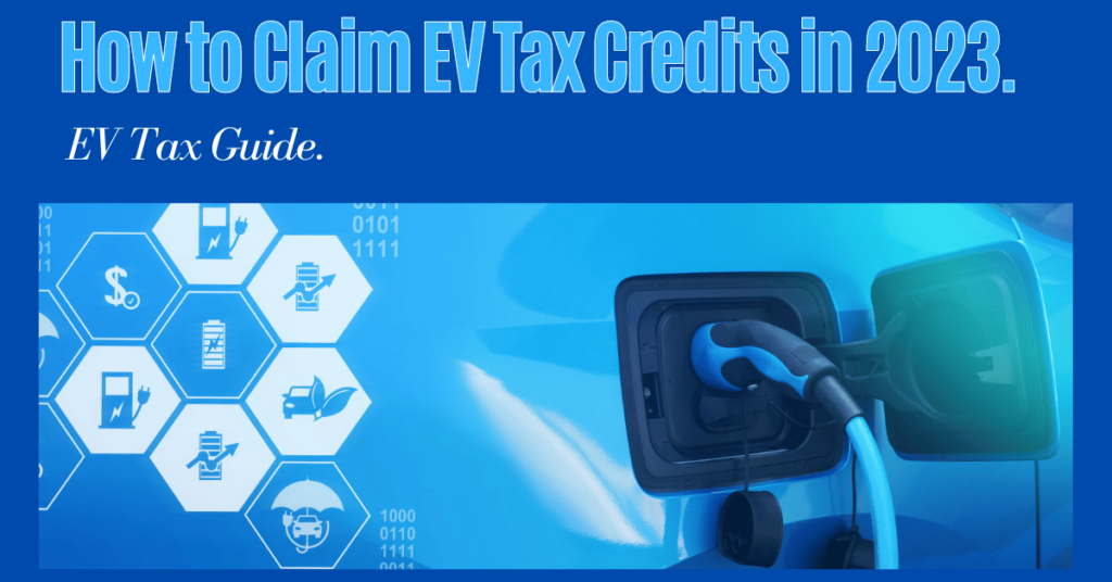 Your Guide to EV Tax Credits in 2023